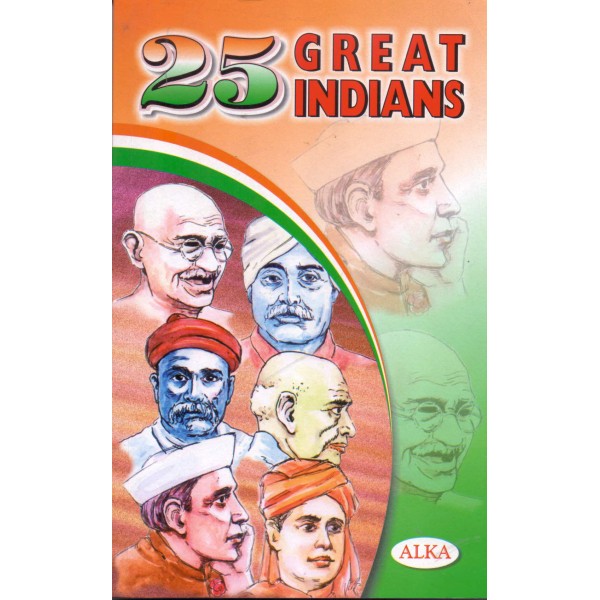 25 Great Indians - Priceless Treasure To The Mankind